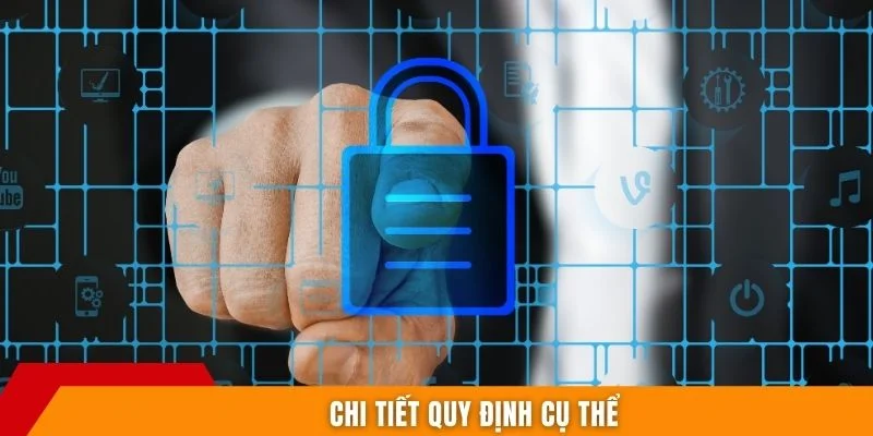 Chi tiết quy định cụ thể